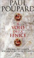 Il volo della Fenice. L'Europa del vangelo alle soglie del terzo millennio - Paul Poupard - copertina