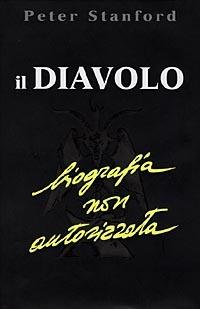 Il diavolo. Biografia non autorizzata - Peter Stanford - copertina