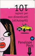 Centouno ragioni per non dimenticarti (all'Autogrill) - Penelope Peck - copertina