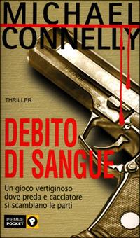 Debito di sangue di Michael Connelly - 9788868366933 in Thriller