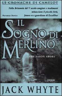 Il sogno di Merlino. Le cronache di Camelot. Vol. 4 - Jack Whyte - copertina