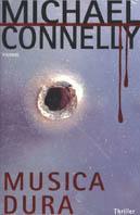 Musica dura - Michael Connelly - copertina