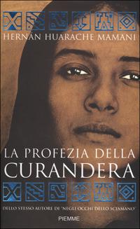 La profezia della curandera - Hernán Huarache Mamani - copertina