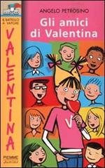 Gli amici di Valentina