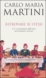 Ritrovare se stessi. C'è un momento dell'anno per fermarsi e cercare