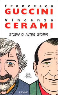 Storia di altre storie - Francesco Guccini,Vincenzo Cerami - copertina