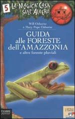 Guida alle foreste dell'Amazzonia e altre foreste pluviali