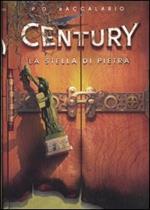 La stella di pietra. Century. Vol. 2