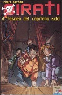 Il tesoro del capitano Kidd. Pirati - Chris Archer - copertina