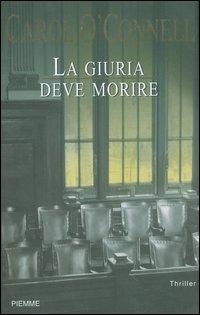 La giuria deve morire - Carol O'Connell - copertina