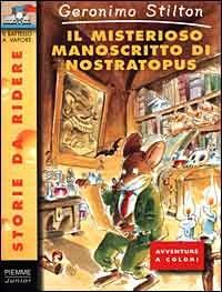 Il misterioso manoscritto di Nostratopus. Ediz. illustrata - Geronimo Stilton - copertina