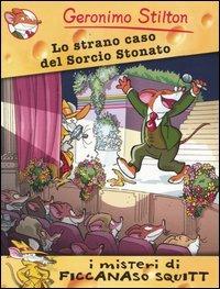 Lo strano caso del sorcio stonato. Ediz. illustrata - Geronimo Stilton - copertina