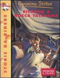 Ritorno a Rocca Taccagna. Ediz. illustrata - Geronimo Stilton - copertina