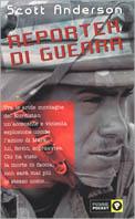 Reporter di guerra - Scott Anderson - copertina