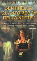 Sentinella, quanto resta della notte? - Antonio Pitta - copertina