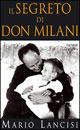 Il segreto di don Milani - Mario Lancisi - copertina