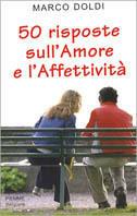 Cinquanta risposte sull'amore e l'affettività - Marco Doldi - copertina