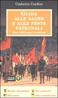 Guida alle sagre e alle feste patronali - Umberto Cordier - copertina