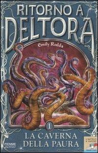 La caverna della paura. Ritorno a Deltora. Vol. 1 - Emily Rodda - copertina