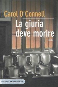 La giuria deve morire - Carol O'Connell - copertina