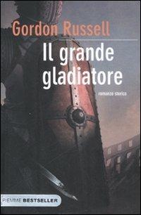 Il grande gladiatore - Gordon Russell - copertina