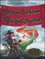 Quarto viaggio nel Regno della Fantasia - Geronimo Stilton - Libro - Piemme  - Grandi libri