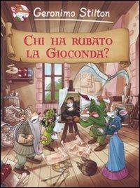 Chi ha rubato la Gioconda? - Geronimo Stilton - copertina