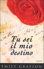 Tu sei il mio destino