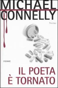 Il poeta è tornato - Michael Connelly - Libro - Piemme - | IBS