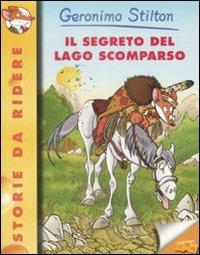 Il segreto del lago scomparso - Geronimo Stilton - copertina