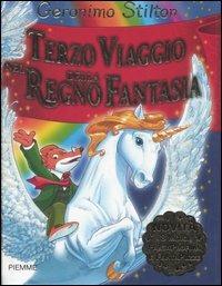 Terzo viaggio nel Regno della Fantasia. Ediz. illustrata - Geronimo Stilton - copertina