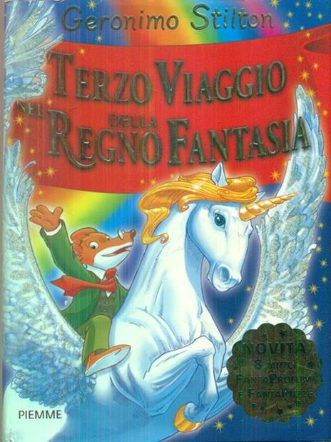 Terzo viaggio nel Regno della Fantasia. Ediz. illustrata - Geronimo Stilton - 2