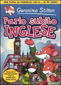 Parlo subito inglese. Ediz. illustrata - Geronimo Stilton - copertina