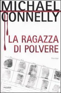 La ragazza di polvere - Michael Connelly - copertina