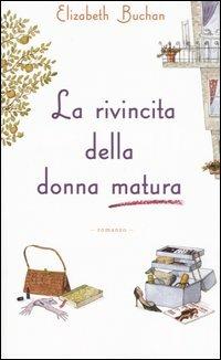 La rivincita della donna matura - Elizabeth Buchan - copertina