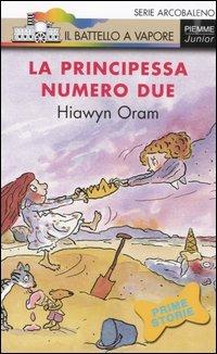 La principessa numero due - Hiawyn Oram - copertina