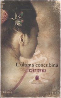 L' ultima concubina - Lesley Downer - copertina