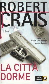 La città dorme - Robert Crais - copertina