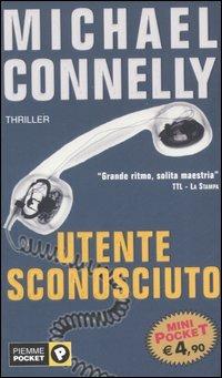 Utente sconosciuto - Michael Connelly - copertina