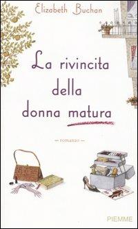 La rivincita della donna matura - Elizabeth Buchan - copertina