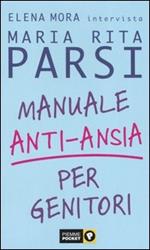 Manuale anti-ansia per genitori