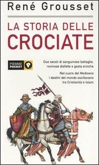 La storia delle crociate - René Grousset - copertina