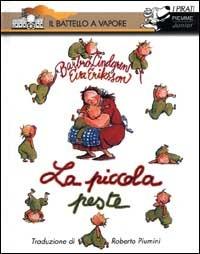 La piccola peste. Ediz. illustrata - Barbro Lindgren,Eva Eriksson - copertina