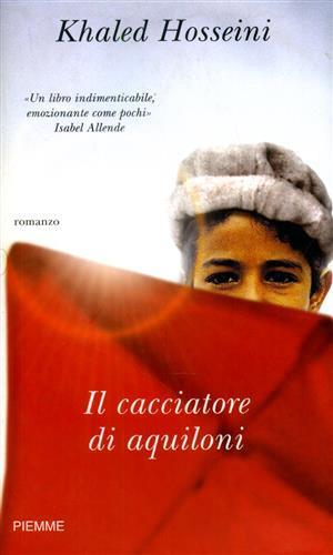 Il cacciatore di aquiloni - Khaled Hosseini - 3