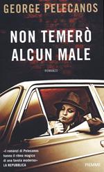 Non temerò alcun male