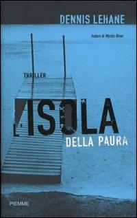 L' isola della paura - Dennis Lehane - copertina