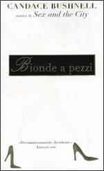 Bionde a pezzi