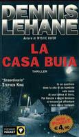 La casa buia - Dennis Lehane - copertina