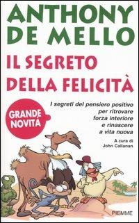 Il segreto della felicità - Anthony De Mello - copertina