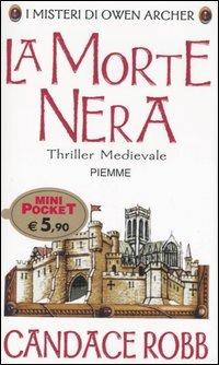 La morte nera. I misteri di Owen Archer - Candace Robb - copertina